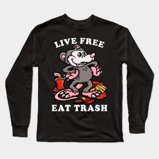 Opossum Trash Cat meme: Live free, eat trash Long Sleeve T-Shirt